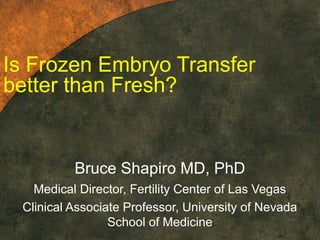 Fresh or frozen embryos – which are better
