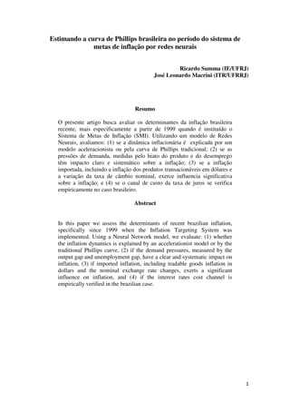1
Estimando a curva de Phillips brasileira no período do sistema de
metas de inflação por redes neurais
Ricardo Summa (IE/...