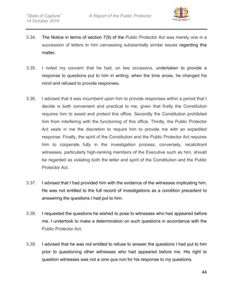 “State of Capture” A Report of the Public Protector
14 October 2016
45
3.40. I concluded by stating that it was in the Pre...
