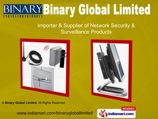 Importer & Supplier of Network Security &  Surveillance Products 
