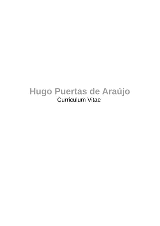 Hugo Puertas de Araújo
Curriculum Vitae
 