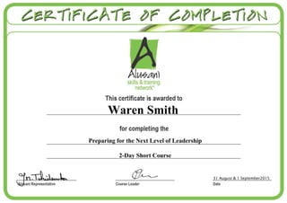 31 August & 1 September2015
Waren Smith
Preparing for the Next Level of Leadership
2-Day Short Course
 