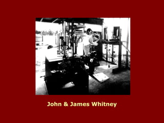 John & James Whitney 