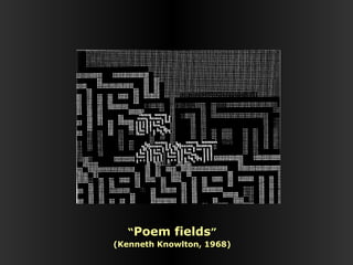 “ Poem fields ” (Kenneth Knowlton, 1968) 