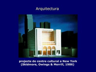 projecte de centre cultural a New York (Skidmore, Owings & Merrill, 1986)  Arquitectura  