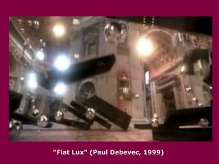 "Fiat Lux" (Paul Debevec, 1999)  