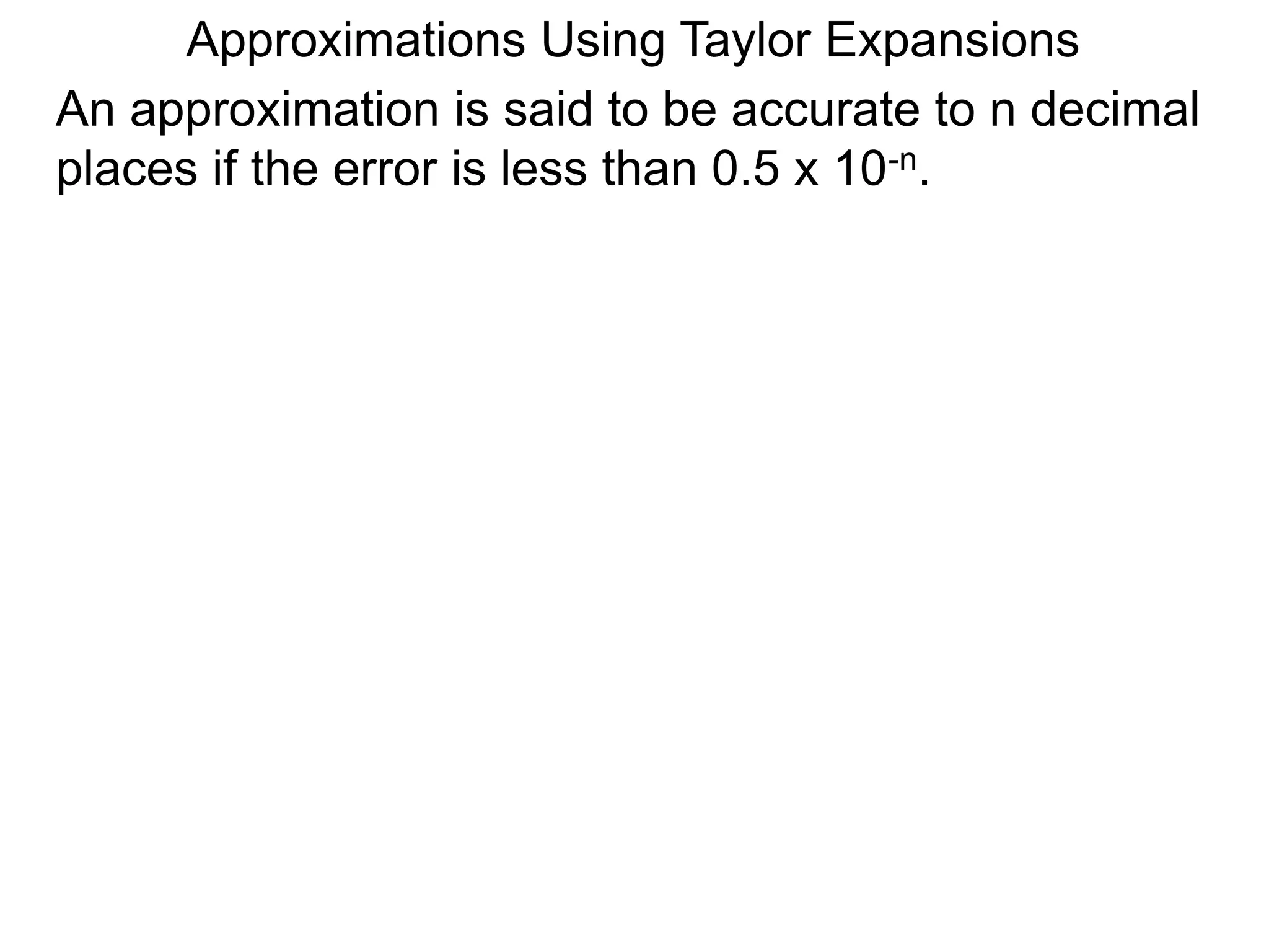 32 approximation, differentiation and integration of power series x | PPTX