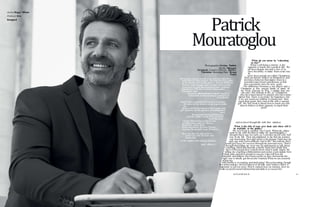 Jacket Boggi Milano
Pullover Eric
Bompard
Patrick
Mouratoglou
PhotographerJérémy Dubois
Stylist Margaux
Sirejacob Creative Director Kurtiss
Valentino Grooming/Hair Bruno
Segni
We recently hadthe honorof an exclusive interview
with Patrick Mouratoglou, the famed tennis coach
of the World’s №1 tennis player– Serena Williams.
Patrick is the founder and executive talent of the
renowned French MouratoglouTennis Academy,
founded in 1996. He is a best-selling author,
Eurosport com-
mentator, philanthropist anddriving force
behindthe newly launched, Champ’Seed
Foundation.
Patrick has a reputation forquality coaching.
He takes all the timeheneeds to get to know
his
players, howto best analyze theirgame and
per- sonality, forthe purpose of earning their
trust.
He considers RichardWilliams,
Serena’s father,as oneof his personal
coaching inspi-
What do you mean by “educating
to win?”
What I call being a winner, is the
capacity to reach one’s goals in life. We
all have dreams but only a few of us
have the ability to make them come true.
In
sport,those people are called Champions.
They are driven, believe in themselves, and
develop a behavior that makes them in a
constant state ofnon-satisfaction,so that
they constantly strive for new goals.
The difference between a top player and a
Champion is this special frame of mind. In
my book, Educate to Win, I explain that one
can carry this attitude in life, as Champions
who have been raised by parents who have trans-
mitted that. There is no recipe for happiness, but
if we can teach our children to dream and then
reach their goals, they start in life with a special
gift. My first book is about how to teach our chil-
dren to believe in their capacity to reach their
goals
rations. Patrick has coachedsuch
notable tennis stars as: Marcos
Baghdatis, Anas- tasia
Pavlyuchenkova, Jeremy Chardy,
Aravane Rezai andGrigor Dimitrov.
How was Patrick able to be so
gener- ous with his time and
speak with
us?He employs the concept of maxi-
mum efficiency.
and to travel though life with this mindset.
What is the title of your new book and when will it
be available to the public?
My new book is entitled, The Coach. When my editor
came to me with the idea to make my autobiography,I
thought that it was too early,as I consider myself only half
way in my life. Then she explained to me that my journey
was interesting.Howdid I achieve the dreams I had since an
early age with such a difficult start in life? She told me that I
could give keys for success through my personalstory.Then I
thought that telling my story was an opportunity to talk about
coaching,which has become a trendy word,but I think that
most ofthe people don’t exactly know what it really means.By
telling my coaching collaborations and stories,Ican explain how
I think,plan,and drive people to success.Ialso tell how my
mistakes and failures have been useful, as they showed me the
right way to finally get the results Iwanted.What we are currently
achieving
with Serena is so exciting and motivating! She is becoming,though
her achievements, the best playerof all time and I believe that it is
important to tell our story.How it started,how we interact, how we
build ourprofessionalrelationship and make it so successful.
A ZZ A RE N K O 41
 