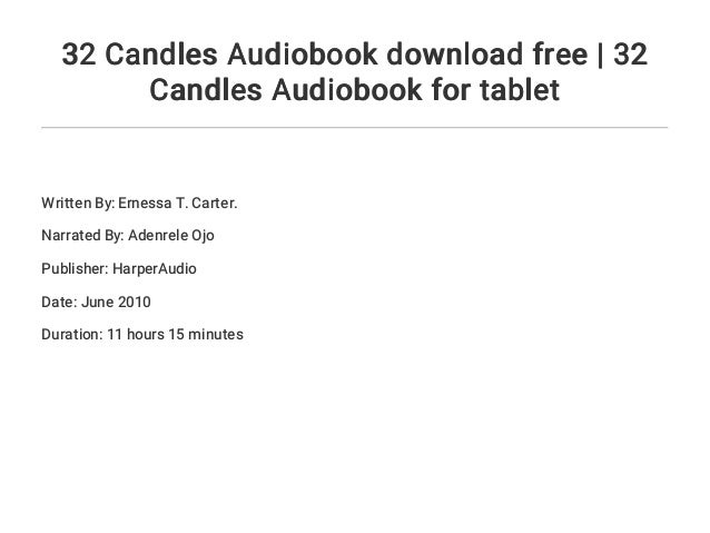 32 Candles by Ernessa T. Carter 32 Candles by Ernessa T. Carter