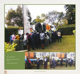 8 Living Water Service Centre
Above: Rig dedication
Right: Board member, RVP & CD
remarks
Far right: Praying for the rig
 