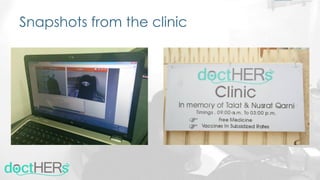 Snapshots from the clinic
 