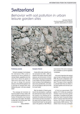 Hyphen 32 | 2003
Switzerland
Behavior with soil pollution in urban
leisure garden sites
Preliminary remarks
During its cam...
