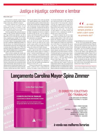 22 Estado de Direito n. 32 
Legitimidade das UPPs Cariocas 
No último dia 27/09/2011, em reunião da 2ª 
Turma do STF, o Ministro Luiz Fux, em decisão 
proferida no HC, de n. 106963/MG, reiterou a 
necessidade de se demonstrar a real e efetiva neces-sidade 
da restrição de direitos. O mais espantoso é 
que, desde 1988, é mandamento constitucional no 
art. 93, IX da CRFB que todas as decisões serão 
fundamentadas “ ...Sob pena de nulidade...”. 
Ocorre que, o uso indiscriminado e rotineiro de 
fundamentações que usam expressões com meros 
apelos retóricos são cada vez mais comuns e violam 
cada vez mais direitos e garantias constitucionais 
conquistadas por nossa sociedade em verdadeira 
afronta ao Estado Democrático de Direito. Exemplo 
extremamente claro se dá nas localidades cariocas 
onde se implantou a denominada – Unidade de 
Polícia Pacifi cador UPP – sob afi rmação e fun-damentação 
de trazer a paz social onde reinava a 
desordem total. 
A ideologia da medida é acabar com o deno-minado 
poder paralelo, que cria as próprias regras, 
decide como aplicá-las e, por fi m, as executa. Mas 
o que está acontecendo, senão exatamente a mes-ma 
coisa? Domicílios são invadidos sem qualquer 
ordem judicial fundamentada, bastando apenas a 
vontade do representante do Estado que ali está. Ho-mens, 
mulheres e crianças são revistados indiscri-minadamente, 
sendo submetidos a vexames diários. 
Festas são proibidas ou quando muito autorizadas 
conforme critério subjetivo do representante do 
Estado, mas com hora para acabar. Desapropriação 
de imóveis com indenizações irrisórias (para não 
dizer ridículas) de forma indiscriminada e pouco 
se importando qual o impacto na vida da pessoa 
“desalojada”. 
Fica o questionamento: Será que existe alguma 
decisão judicial devidamente fundamentada que jus-tifi 
que todas essas medidas? O Estado sob a alegação 
de que está colocando um fi m à criminalidade, ao 
estado paralelo que não respeita a ordem jurídica 
vigente, comete os mesmo erros e pratica os mesmos 
atos que as “forças que o antecederam” praticavam. 
Usam da força, criam critérios conforme o momento 
e executam aquilo que entendem melhor. Um ver-dadeiro 
culto ao “...os fi ns justifi cam os meios...” 
ao ponto de remeter a uma expressão de Zaffaroni 
que ao ser indagado sobre o futuro do direito pe-nal 
afi rmou que: “A Legislação vai agravar mais, 
vamos fazer mais besteiras, vamos agredir mais a 
racionalidade e o ser humano. Talvez o povo vai 
descobrir que os políticos estão vendendo ilusões. 
Esse direito vai delimitar mais nossas liberdades. 
É isso que tentam fazer com o pretexto de dar mais 
segurança”. 
Como admitir todas essas atitudes sem o devido 
processo legal? Como conceber a violação/restrição 
de direitos da pessoa humana sem uma devida 
decisão judicial fundamentada? Aceitar todas essas 
indagações sem ao menos questioná-las estamos 
diante de um verdadeiro “Estado de Exceção” con-forme 
bem defi nido por Giorgio Agamben como “... 
a forma de legitimar aquilo que não é legítimo...” 
Acabar com a criminalidade deve começar com 
uma estruturação social competente, educando nos-sas 
crianças, possibilitando inclusão social aos mais 
necessitados e não limitando os direitos inerentes 
às pessoas de forma ilegal e arbitrária. 
Reconhecer o dever de fundamentação das 
decisões judiciais, como requisito legitimador da 
atividade jurisdicional no seio do Estado Democrá-tico 
de Direito, requer também o fortalecimento das 
instituições políticas e democráticas, a ampliação 
da cidadania ativa e o desenvolvimento dos instru-mentos 
de deliberação pública. Logo, inevitável 
o reconhecimento da ilegalidade dos atos estatais 
praticados no interior das comunidades “premiadas” 
com a invasão do Estado. Invasão esta que não limi-tou- 
se apenas ao âmbito social/territorial indo portas 
adentro nos lares dos moradores sem ao menos pedir 
licença. Com o atual quadro social apresentado, 
apenas uma atuação respeitosa por parte do Estado 
(judiciário) contendo o próprio Estado (executivo) 
para frear as arbitrariedades e recompor a ordem 
jurídico/democrática. 
* Advogado. Professor de Direito Penal e Processo Penal da 
Graduação e Pós-Graduação. Autor da obra “Da prisão, das 
medidas Cautelares e da liberdade provisória” pela EDIPRO. 
Thiago M. Minagé* 
“Como 
admitir todas essas 
atitudes sem o 
devido processo 
legal? 
A troca da fundamentação judicial pelo discurso retórico 
AF RODRIGUES 
Reprodução assistida e dignidade humana 
Débora Gozzo* 
No dia 9 de setembro de 2011 uma brasileira 
de 52 anos deu à luz um bebê gerado com o sêmen 
de seu marido, de 88 anos. Para novembro próxi-mo 
aguarda-se o nascimento de um bebê que está 
sendo gerado por uma mulher de 61 anos, fruto 
de fertilização de óvulo de doadora, com o sêmen 
de seu marido, de 38 anos. Sabe-se, já ter havido 
decisão judicial, concedendo autorização para 
uma viúva ter um bebê com o sêmen congelado 
de seu falecido marido, a chamada “inseminação 
post mortem”, prática que vem sendo discutida no 
mundo todo, desde o início dos anos 80, quando 
surgiu o primeiro caso na França. Na Áustria, uma 
mulher casada, capaz de produzir óvulos, mas não 
de levar avante uma gravidez, foi aos Estados Uni-dos 
com seu marido, onde contrataram uma mulher, 
por sinal, casada, que se dispôs a ter implantado 
em seu útero o embrião formado pelos gametas do 
casal contratante. Tudo isto foi feito legalmente, 
sob pagamento. Para a lei austríaca, todavia, mãe 
é a que dá à luz. Portanto, o casal, que inclusive já 
está em seu segundo fi lho, também nascido pelo 
mesmo método em território americano, enfrenta 
problemas sérios frente às autoridades austríacas 
que os destituíram do poder familiar sobre os fi lhos, 
alegando que mãe é a americana que os trouxe ao 
mundo, não interessando a origem biológica deles. 
Conforme a legislação do estado americano onde 
as crianças nasceram, contudo, pais são o casal que 
pagou pela utilização do útero da mulher, que só 
levou a gestação adiante. Completando esse rol de 
exemplos, tem-se o caso de conhecida atriz ameri-cana 
que, por medo de mudar seu físico, optou, com 
seu marido, por uma mãe de substituição. Assim é 
de questionar-se: Será que nesse “admirável mundo 
novo”, para parafrasear Aldous Huxley, tudo deve 
ser aceito como lícito e garantidor do pleno exercí-cio 
da dignidade humana? 
Os fatos acima relatados servem como exemplo 
de parte do que a medicina reprodutiva pode propiciar 
ao ser humano, auxiliando-o no desenvolvimento de 
uma de suas potências, que é a da reprodução. Afi nal, 
colocar descendentes, com sua origem genética no 
mundo, signifi ca para muitos o único modo de dar 
continuidade à sua própria existência. 
A ideia de que todo ser humano quer procriar, 
porém, parece equivocada, posto haver pessoas 
que defendem justamente o oposto, lutando até 
pelo direito de não serem discriminadas por conta 
dessa postura diante da vida. Seriam elas anormais? 
Egoístas? Se forem, não seriam elas então com-paráveis 
àquelas que, a qualquer custo, precisam 
de um fi lho, como se ele fosse o único modo de 
realização de sua essência humana? 
Apresentam-se aqui, portanto, dois extremos, 
a saber: os que não querem fi lhos por entender 
que a descendência genética não é a única forma 
de desenvolverem livremente sua personalidade; e 
os que defendem seu direito à procriação, nem que 
isso implique optar por uma “descendência” que 
não seja sua. Isto porque, ainda que a pessoa seja 
absolutamente infértil, ela tem como realizar seu 
desejo de ser pai ou mãe, recorrendo aos bancos 
de embriões, nos casos mais extremos. O interes-sante 
é que o ser humano não veja, no instituto da 
adoção, uma saída para sua infertilidade. 
Acresça-se que, no Brasil, não há lei regula-mentando 
a reprodução humana assistida. A única 
normatização para o setor é a constante da Reso-lução 
nº 1957/10, que revogou resolução anterior, 
de 1992, sobre a matéria. O Código Civil atual 
As lacunas da lei 
tratou de regulamentar alguns pontos dentro desse 
amplo espectro, ao disciplinar nos incisos III, IV 
e V do art. 1.597, as hipóteses em que o marido 
é presumidamente o pai dos filhos havidos por 
sua mulher. O legislador, porém, não cogitou de 
tratar sobre a possibilidade de a mãe ser incerta, 
corroborando, pois, o brocardo romano mater 
semper certa est. No entanto, chama a atenção 
constar da lei civil, a permissão para a proposi-tura 
de ação de contestação de maternidade, com 
base na falsidade ou das declarações constantes 
do termo de nascimento (CC, art. 1.608). Então, 
mãe sempre é certa para o ordenamento? Para o 
direito brasileiro, não. E isto é o que parece am-parar 
a utilização de útero alheio para se alcançar 
a maternidade a qualquer preço. 
A partir do exposto percebe-se que os avan-ços 
da ciência médica precisam ser levados em 
consideração, o mais rápido possível, para que 
se estabeleça o que pode e deve ser feito, em 
prol da realização do ser humano, em toda sua 
potencialidade, não se facilitando a infração 
de um valor maior do ordenamento que é o da 
dignidade humana. 
*advogada, doutora em Direito pela Universidade de 
Bremen,Alemanha. Mestre em Direito pela Universidade 
de Münster, Alemanha e pela USP. Professora do curso de 
mestrado do Unifieo, Osasco/SP. 
“Tudo deve 
ser aceito como 
lícito e garantidor 
do pleno exercício 
da dignidade 
humana? 
 