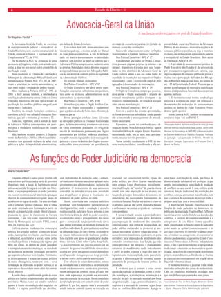 6 Estado de Direito n. 32 
A sua função uniformizadora em prol do Estado brasileiro 
As funções do Poder Judiciário na dem...