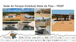 Sede do Parque Estadual Mata da Pipa - PEMP
 