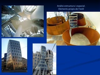 Anàlisi estructura i espacial.  Elements propis de l’estil  