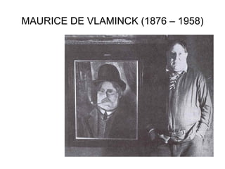 MAURICE DE VLAMINCK (1876 – 1958) 