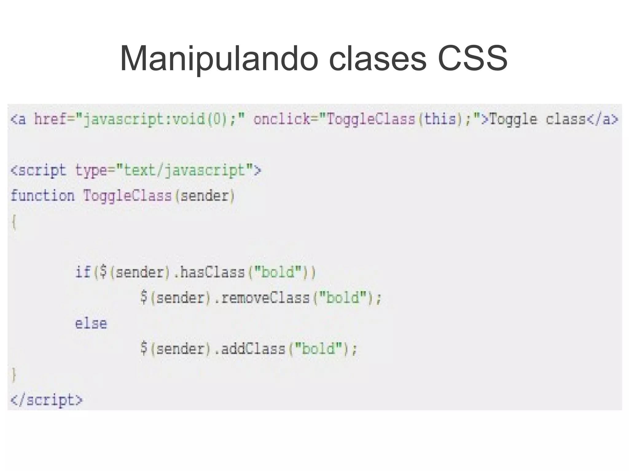 Manipulando clases CSS
 