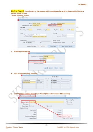 (b). Additional Assignment Details 
(c). Add'l Salary Admin. Details 
Note: Just Check the It is Freezed or Not 
Regintala Chandra Sekhar Page 23 ora17hr@gmail.com 
 