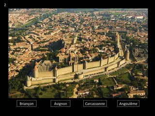 Briançon Avignon Carcassonne Angoulême
2
 