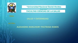 “Universidad Nacional Daniel Alcides 
Carrión” 
FACULTAD CIENCIAS DE LA SALUD 
 