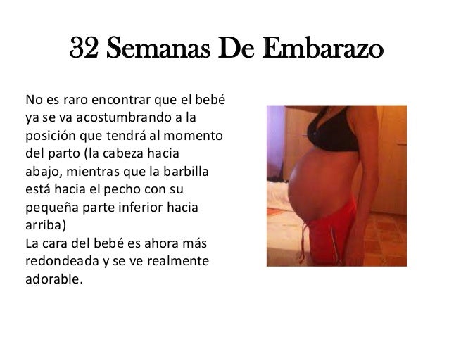 32 Semanas De Embarazo Posicion Del Bebe