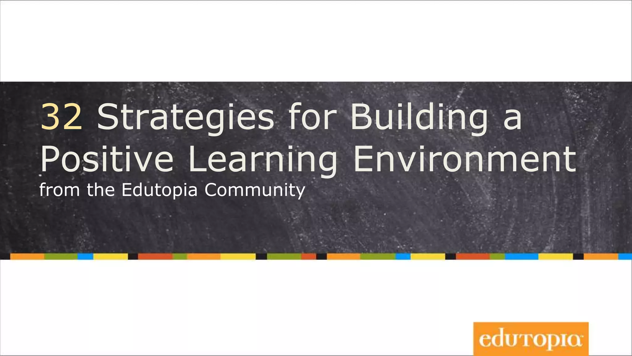 32 Strategies for Building a Positive Learning Environment | PPTX ...