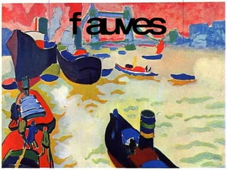 fauves 