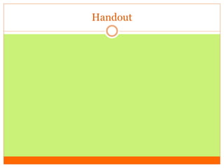 Handout
 