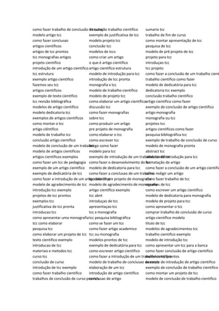 como fazer trabalho de conclusão de curso
modelo artigo tcc
como fazer conclusao
artigos científicos
artigos de tcc prontos
tcc monografias artigos
projeto científico
introdução de um artigo cientifico
tcc estrutura
exemplo artigo cientifico
fazemos seu tcc
artigos cientificos
exemplo de texto cientifico
tcc revisão bibliográfica
modelos de artigo científico
modelo dedicatoria tcc
exemplos de artigos cientificos
como montar o tcc
artigo ciêntifico
modelo de trabalho tcc
conclusão artigo científico
modelo de conclusão de um trabalho
modelo de artigos cientificos
artigos cientificos exemplos
como fazer um tcc de pedagogia
exemplo de um artigo cientifico
exemplo de dedicatória de tcc
como fazer a introdução de um artigo cientifico
modelo de agradecimento de tcc
introdução tcc exemplo
projetos de tcc prontos
exemplos tcc
justificativa de tcc pronta
introducao tcc
como apresentar uma monografia
tcc como elaborar
pesquisa tcc
como elaborar um projeto de tcc
texto cientifico exemplo
introducao de tcc
materiais e metodos tcc
curso tcc
conclusão de curso
introdução de tcc exemplo
como fazer trabalho cientifico
trabalhos de conclusão de curso prontos
introdução trabalho cientifico
exemplo de justificativa de tcc
modelo projeto tcc
conclusão tcc
modelos de tccs
como criar um artigo
o que é artigo cientifico
artigo cientifico estrutura
modelo de introdução para tcc
introdução de tcc pronta
monografia x tcc
modelo de trabalho científico
modelo de projeto tcc
como elaborar um artigo científico
discussão tcc
como fazer monografias
sobre tcc
como produzir um artigo
pre projeto de monografia
como elaborar o tcc
como escrever tcc
artigo como fazer
modelo para tcc
exemplo de introdução de um trabalho cientifico
como fazer o desenvolvimento do tcc
modelo de dedicatoria para tcc
como fazer a conclusao de um trabalho
modelo de pre projeto de monografia
modelo de agradecimento de monografia
artigo científico exemplo
tcc abnt
introduçao de tcc
apresentaçao tcc
tcc x monografia
tcc pesquisa bibliográfica
como se fazer um tcc
como fazer artigo academico
tcc ou monografia
modelos prontos de tcc
exemplo de dedicatória para tcc
como escrever artigo cientifico
como fazer a introdução de um trabalho cientifico
modelo de trabalho de conclusao de curso
elaboração de um tcc
introdução de artigo cientifico
conclusao de artigo
sumario tcc
trabalho de fim de curso
como montar apresentação de tcc
pesquisa de tcc
modelo de pré projeto de tcc
projeto para tcc
introduçao tcc
tcc projeto
como fazer a conclusão de um trabalho cient
trabalho cientifico como fazer
modelo de dedicatória para tcc
dedicatoria tcc exemplo
conclusão trabalho cientifico
artigo científico como fazer
exemplo de conclusão de artigo cientifico
artigo monografia
monografia ou tcc
projetos tcc
artigos cientificos como fazer
pesquisa bibliográfica tcc
exemplo de trabalho de conclusão de curso
modelo de monografia pronta
abstract tcc
modelos de introdução para tcc
formatação de artigo
como fazer a conclusão de um artigo cientific
como redigir um artigo
como fazer trabalho de tcc
resumos de tcc
como escrever um artigo científico
modelo de dedicatoria para monografia
modelo de projeto para tcc
como apresentar o tcc
comprar trabalho de conclusão de curso
artigo científico modelo
titulo de tcc
modelos de agradecimentos tcc
trabalho cientifico exemplo
modelo de introdução tcc
como apresentar um tcc para a banca
como fazer conclusão de artigo cientifico
modelos tcc prontos
exemplo de introdução de artigo cientifico
exemplo de conclusão de trabalho cientifico
como montar um projeto de tcc
modelo de conclusão de trabalho cientifico
 