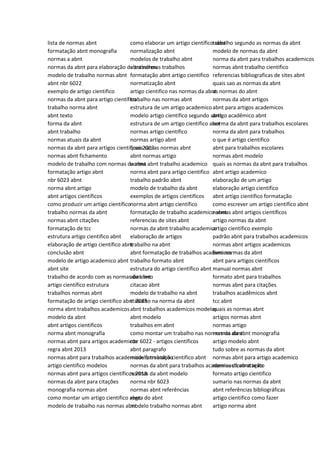 lista de normas abnt
formatação abnt monografia
normas a abnt
normas da abnt para elaboração de trabalhos
modelo de trabalho normas abnt
abnt nbr 6022
exemplo de artigo cientifico
normas da abnt para artigo científico
trabalho norma abnt
abnt texto
forma da abnt
abnt trabalho
normas atuais da abnt
normas da abnt para artigos científicos 2013
normas abnt fichamento
modelo de trabalho com normas da abnt
formatação artigo abnt
nbr 6023 abnt
norma abnt artigo
abnt artigos científicos
como produzir um artigo científico
trabalho normas da abnt
normas abnt citações
formatação de tcc
estrutura artigo cientifico abnt
elaboração de artigo científico abnt
conclusão abnt
modelo de artigo academico abnt
abnt site
trabalho de acordo com as normas da abnt
artigo científico estrutura
trabalhos normas abnt
formatação de artigo cientifico abnt 2013
norma abnt trabalhos academicos
modelo da abnt
abnt artigos cientificos
norma abnt monografia
normas abnt para artigos academicos
regra abnt 2013
normas abnt para trabalhos academicos formatação
artigo cientifico modelos
normas abnt para artigos científicos 2013
normas da abnt para citações
monografia normas abnt
como montar um artigo cientifico abnt
modelo de trabalho nas normas abnt
como elaborar um artigo científico abnt
normalização abnt
modelos de trabalho abnt
abnt normas trabalhos
formatação abnt artigo cientifico
normatização abnt
artigo cientifico nas normas da abnt
trabalho nas normas abnt
estrutura de um artigo academico
modelo artigo cientifico segundo abnt
estrutura de um artigo cientifico abnt
normas artigo científico
normas artigo abnt
quais sao as normas abnt
abnt normas artigo
norma abnt trabalho academico
norma abnt para artigo cientifico
trabalho padrão abnt
modelo de trabalho da abnt
exemplos de artigos cientificos
norma abnt artigo científico
formatação de trabalho academico abnt
referencias de sites abnt
normas da abnt trabalho academico
elaboração de artigos
trabalho na abnt
abnt formatação de trabalhos academicos
trabalho formato abnt
estrutura do artigo científico abnt
abnt livro
citacao abnt
modelo de trabalho na abnt
trabalho na norma da abnt
abnt trabalhos academicos modelos
abnt modelo
trabalhos em abnt
como montar um trabalho nas normas da abnt
nbr 6022 - artigos científicos
abnt paragrafo
modelo trabalho cientifico abnt
normas da abnt para trabalhos academicos formatação
normas da abnt modelo
norma nbr 6023
normas abnt referências
regra do abnt
modelo trabalho normas abnt
trabalho segundo as normas da abnt
modelo de normas da abnt
norma da abnt para trabalhos academicos
normas abnt trabalho cientifico
referencias bibliograficas de sites abnt
quais sao as normas da abnt
as normas do abnt
normas da abnt artigos
abnt para artigos academicos
artigo acadêmico abnt
norma da abnt para trabalhos escolares
norma da abnt para trabalhos
o que é artigo cientifico
abnt para trabalhos escolares
normas abnt modelo
quais as normas da abnt para trabalhos
abnt artigo academico
elaboração de um artigo
elaboração artigo cientifico
abnt artigo cientifico formatação
como escrever um artigo científico abnt
normas abnt artigos científicos
artigo normas da abnt
artigo cientifico exemplo
padrão abnt para trabalhos academicos
normas abnt artigos academicos
livro normas da abnt
abnt para artigos científicos
manual normas abnt
formato abnt para trabalhos
normas abnt para citações
trabalhos acadêmicos abnt
tcc abnt
quais as normas abnt
artigos normas abnt
normas artigo
normas da abnt monografia
artigo modelo abnt
tudo sobre as normas da abnt
normas abnt para artigo academico
normas da abnt texto
formato artigo cientifico
sumario nas normas da abnt
abnt referências bibliográficas
artigo cientifico como fazer
artigo norma abnt
 