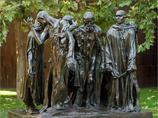 LOS BURGUESES DE CALAIS, Rodin, 1889
 