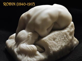 RODIN (1840-1917)
 