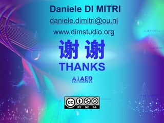 Daniele DI MITRI
daniele.dimitri@ou.nl
www.dimstudio.org
 