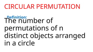 Comprehensive Guide to Circular Permutations and Seating Arrangement | PPTX