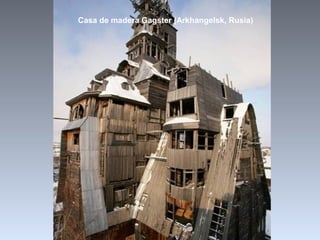 Casa de madera Gagster (Arkhangelsk, Rusia)
 