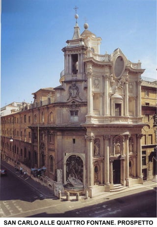 SAN CARLO ALLE QUATTRO FONTANE. PROSPETTO
 