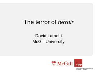 David Lametti McGill University The terror of  terroir 