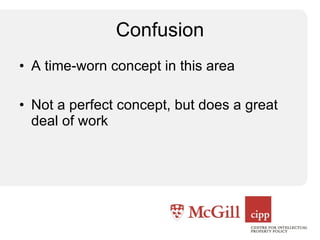 Confusion A time-worn concept in this area Not a perfect concept, but does a great deal of work 