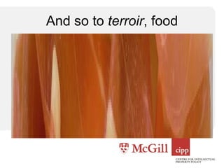 And so to  terroir , food 