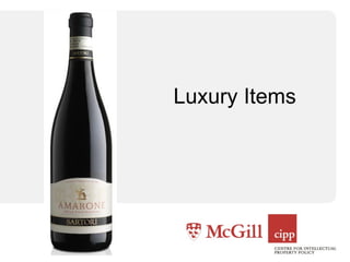 Luxury Items 