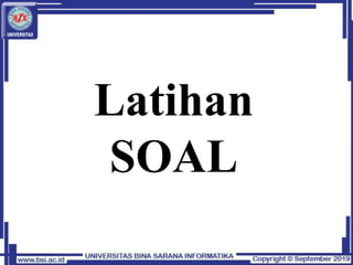 Latihan
SOAL
 