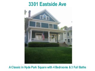 3301 Eastside Ave
A Classic in Hyde Park Square with 4 Bedrooms & 3 Full Baths
 