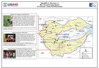 Map QPR 13 West Java - 6
                                                                                                   Blue Thread Strategy Update
                                                                                              for Cikundul – Cilaku Sub Watersheds




                  Planting trees willingness of vegetable farmer
                          The impact of Field School, vegetable farmers in Sukatani and
                          Sindangjaya villages are now planting trees on the borders of
                          their agricultural plots. This quarter, the farmers planted
                          11,850 trees that were contributed by the forestry and land
                          conservation department of Kab Cianjur, Perum Perhutani                                                      Intake CBWS Ciburial
                          (KPH Cianjur), the Citarum-Ciliwung watershed management                                                     Spring water
                          agency (BPDAS), and the environmental impact assessment
                          department. In addition, the Water Use and Conservation
                          Forum donated Rp 1 million for seedlings. Sixty vegetable                 Location of intake
                                                                                                    PDAM at Cimacan
                          farmers participated in the tree planting on 15 ha of land                                               CIBADAK



in Sukatani village. Radio Antasalam Cianjur conducted a talkshow to promote community
                                                                                                                         CIBODAS
awareness of this activity.
                                                                                                                                                                                   Location of intake
                                                                                                                                                                                   PDAM at Cijagang
                        Syllabus developed for CGH schools
                                   Facilitated the preparation of a syllabus for grades 4-6                                                                   Location of Intake
                                   in two CGH elementary schools in Salahuni and                                                                              PDAM at Ciherang
                                   Wargasari, Sarampad village. The syllabus covers the                                                                  Location o intake
                                   importance of handwashing with soap, solid waste                                                                      PDAM at Sarampad
                                   management, and environmental conservation at one
                                   elementary school. Handwashing with soap concepts
                                   and materials are part of the curricular subjects of
                                   health and                                                     Location of intake
human body, while solid waste and conservation are part of the environment and                    PDAM at Cirumput
knowledge of the natural world curriculum. For grades 1-3, school recesses are now used
as times to reinforce the practice of handwashing with soap.



           Training of Trainers for Solid Waste Management Cadres
                                  Twenty eight people from five villages in Cianjur, 2 RW
                                  of Kelurahan Tamansari, Kota Bandung, and 1 village in
                                  Subang participated in a Training of Trainers on Solid
                                  Waste Management. The training covered community
                                  organizing skills as well as techniques for composting
                                  and recycling. Six cadre from PKK Kabupaten Cianjur
                                  also attended the workshop as participants.
                                                                                                                                                                                                   Intake for PDAM Kab. Cianjur
 