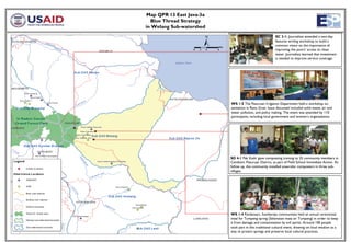 Map QPR 13 East Java-3a
  Blue Thread Strategy
in Welang Sub-watershed
                                                          SC 3-1: Journalists attended a two-day
                                                          features writing workshop to build a
                                                          common vision on the importance of
                                                          improving the poors’ access to clean
                                                          water. Journalists learned that investment
                                                          is needed to improve service coverage.




                           WS 1-5 The Pasuruan Irrigation Department held a workshop on
                           sanitation in Ranu Grati. Issue discussed included solid waste, air and
                           water pollution, and policy making. The event was attended by 110
                           participants, including local government and women’s organizations.




                           SD 4-1 Pak Kadir gave composting training to 25 community members in
                           Cendono, Pasuruan District, as part of Field School Immediate Action. As
                           follow up, the community installed anaerobic composters in three sub-
                           villages.




                           WS 1-4 Pandansari, Sumberejo communities held an annual ceremonial
                           meal for Tumpeng spring (Selamatan mata air Tumpeng) in order to keep
                           it from damage and contamination by evil spirits. Around 100 people
                           took part in this traditional cultural event, drawing on local wisdom as a
                           way to protect springs and preserve local cultural practices.
 