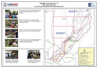 Map QPR 13 North Sumatra - 3
                                                                                      Blue Thread Strategy
                                                                         for Lau Petani Sub Watershed in Deli Watershed


                                  • Farmer Field School on Cacao-based Agroforestry in                                               Location of Intake PDAM
                                    7 villages in Sibolangit along the Lau Petani river                                              Tirta Nadi Deli Tua
                                    watershed




                                  • Farmer to Farmer Cross Visit between Lembah
                                    Sibayak and Sibolangit Area on ecological agriculture
                                    and organic methods.




                                  • Farmer to Farmer Training on Composting in Sikeben
                                    Village as part of the Conservation Village program.
                                                                                                           Location of Spring PDAM
                                                                                                           Tirta Nadi Sibolangit




                                  • TOT for Farmer Trainers in ecological agro-forestry
                                    in Lembah Sibayak collaboration of ESP - FIELD -
                                    CLEMSON USAID's IPM CRSP




• Workshop on Health-Hygiene                           • Discussion of results of the
  Mini baseline for stakeholders in                      Mini baseline with stakeholders
  Sikeben Village, Deli Serdang                          in Doulu Village, Karo
 