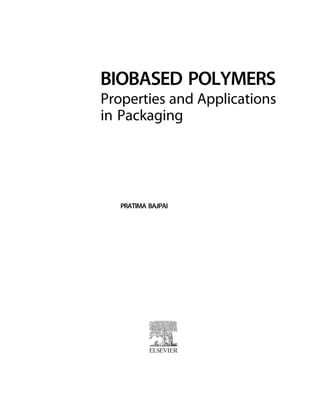 Biobased Polymers: Sustainable Packaging Properties and Applications | PDF