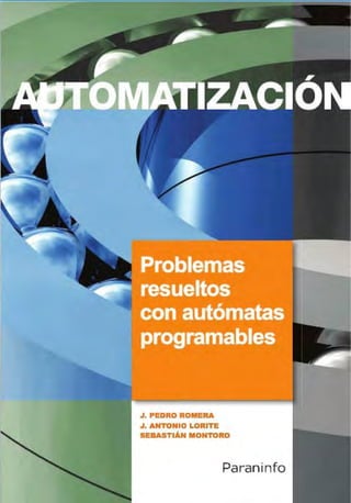 PLC: Problemas resueltos con autómatas programables Paraninfo por J. Pedro Romera.pdf