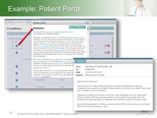 Heading – Ariel 40Example: Patient Portal
28 Screenshot from Allscripts FollowMyHealth™ patient portal
 