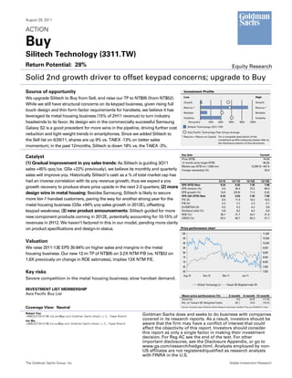 August 29, 2011

ACTION

Buy
Silitech Technology (3311.TW)
Return Potential: 28%                                                                                                                                 Equity Research

Solid 2nd growth driver to offset keypad concerns; upgrade to Buy
Source of opportunity                                                                             Investment Profile
                                                                                                  Low                                                                          High
We upgrade Silitech to Buy from Sell, and raise our TP to NT$95 (from NT$52).
                                                                                                  Growth                                                                       Growth
While we still have structural concerns on its keypad business, given rising full
                                                                                                  Returns *                                                                    Returns *
touch design and thin form factor requirements for handsets, we believe it has
                                                                                                  Multiple                                                                     Multiple
leveraged its metal housing business (15% of 2H11 revenue) to turn industry                       Volatility                                                                   Volatility
headwinds to its favor. Its design win in the commercially successful Samsung                          Percentile           20th       40th       60th        80th       100th
                                                                                                      Silitech Technology (3311.TW)
Galaxy S2 is a good precedent for more wins in the pipeline, driving further cost
                                                                                                      Asia Pacific Technology Peer Group Average
reduction and light weight trends in smartphones. Since we added Silitech to
                                                                                                * Returns = Return on Capital For a complete description of the
the Sell list on 6/26/11, shares are up 9% vs. TAIEX -13% on better sales                                                     investment profile measures please refer to
                                                                                                                              the disclosure section of this document.
momentum; in the past 12months, Silitech is down 18% vs. the TAIEX -3%.

                                                                                                Key data                                                                         Current
Catalyst                                                                                        Price (NT$)                                                                          74.00
(1) Gradual improvement in yoy sales trends: As Silitech is guiding 3Q11                        12 month price target (NT$)                                                          95.00
                                                                                                Market cap (NT$ mn / US$ mn)                                              12,997.8 / 447.5
sales +45% qoq (vs. GSe +22% previously), we believe its monthly and quarterly                  Foreign ownership (%)                                                                 20.4
sales will improve yoy. Historically Silitech’s cash as a % of total market cap has
had an inverse correlation with its yoy revenue growth, thus we expect a yoy                                                           12/10         12/11E          12/12E          12/13E
                                                                                                EPS (NT$) New                           8.24            6.52            7.25            7.06
growth recovery to produce share price upside in the next 2-3 quarters; (2) more                EPS revision (%)                         0.0            35.4           72.2            84.3
design wins in metal housing: Besides Samsung, Silitech is likely to secure                     EPS growth (%)                          14.6          (20.9)            11.2           (2.6)
                                                                                                EPS (dil) (NT$) New                     8.24            6.52            7.25            7.06
more tier-1 handset customers, paving the way for another strong year for the                   P/E (X)                                  9.0            11.4            10.2            10.5
                                                                                                P/B (X)                                  2.3             2.7             2.3             2.1
metal housing business (GSe +94% yoy sales growth in 2012E), offsetting                         EV/EBITDA (X)                            5.5             5.2             4.2             3.8
keypad weakness; (3) new product announcements: Silitech guided for more                        Dividend yield (%)                       5.8             8.2             6.2             6.9
                                                                                                ROE (%)                                 26.7            21.7           24.2            21.0
new component products coming in 2012E, potentially accounting for 10-15% of                    CROCI (%)                               52.2            56.7           55.3            51.7
revenues in 2H12. We haven’t factored in this in our model, pending more clarity
on product specifications and design-in status.                                                 Price performance chart
                                                                                                100                                                                                    11,000
                                                                                                 95                                                                                    10,500
Valuation                                                                                        90                                                                                    10,000
We raise 2011-13E EPS 35-84% on higher sales and margins in the metal                            85                                                                                    9,500

housing business. Our new 12-m TP of NT$95 on 3.2X NTM P/B (vs. NT$52 on                         80                                                                                    9,000
                                                                                                 75                                                                                    8,500
1.6X previously on change in ROE estimates), implies 13X NTM P/E.                                70                                                                                    8,000
                                                                                                 65                                                                                    7,500

Key risks                                                                                        60                                                                                    7,000
                                                                                                 Aug-10               Nov-10               Mar-11               Jun-11
Severe competition in the metal housing business; slow handset demand.
                                                                                                                 Silitech Technology (L)        Taiwan SE Weighted Index (R)
INVESTMENT LIST MEMBERSHIP
Asia Pacific Buy List                                                                           Share price performance (%)                       3 month         6 month 12 month
                                                                                                Absolute                                               6.0            (0.9)   (17.9)
                                                                                                Rel. to Taiwan SE Weighted Index                      25.1            14.5    (15.2)

Coverage View: Neutral                                                                          Source: Company data, Goldman Sachs Research estimates, FactSet. Price as of 8/26/2011 close.


Robert Yen                                                                   Goldman Sachs does and seeks to do business with companies
+886(2)2730-4196 rob.yen@gs.com Goldman Sachs (Asia) L.L.C., Taipei Branch
Iris Wu
                                                                             covered in its research reports. As a result, investors should be
+886(2)2730-4186 iris.wu@gs.com Goldman Sachs (Asia) L.L.C., Taipei Branch   aware that the firm may have a conflict of interest that could
                                                                             affect the objectivity of this report. Investors should consider
                                                                             this report as only a single factor in making their investment
                                                                             decision. For Reg AC see the end of the text. For other
                                                                             important disclosures, see the Disclosure Appendix, or go to
                                                                             www.gs.com/research/hedge.html. Analysts employed by non-
                                                                             US affiliates are not registered/qualified as research analysts
                                                                             with FINRA in the U.S.
The Goldman Sachs Group, Inc.                                                                                                                       Global Investment Research
 